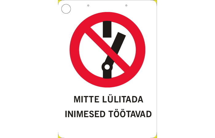 HOIATUSMÄRK "MITTE LÜLITADA" 150x210MM