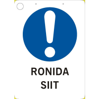 HOIATUSMÄRK "RONIDA SIIT" 150x210MM